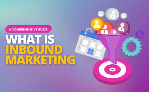 A vibrant and engaging visual explaining the essentials of inbound marketing, featuring a funnel filled with symbols representing communication, content, and strategic planning.