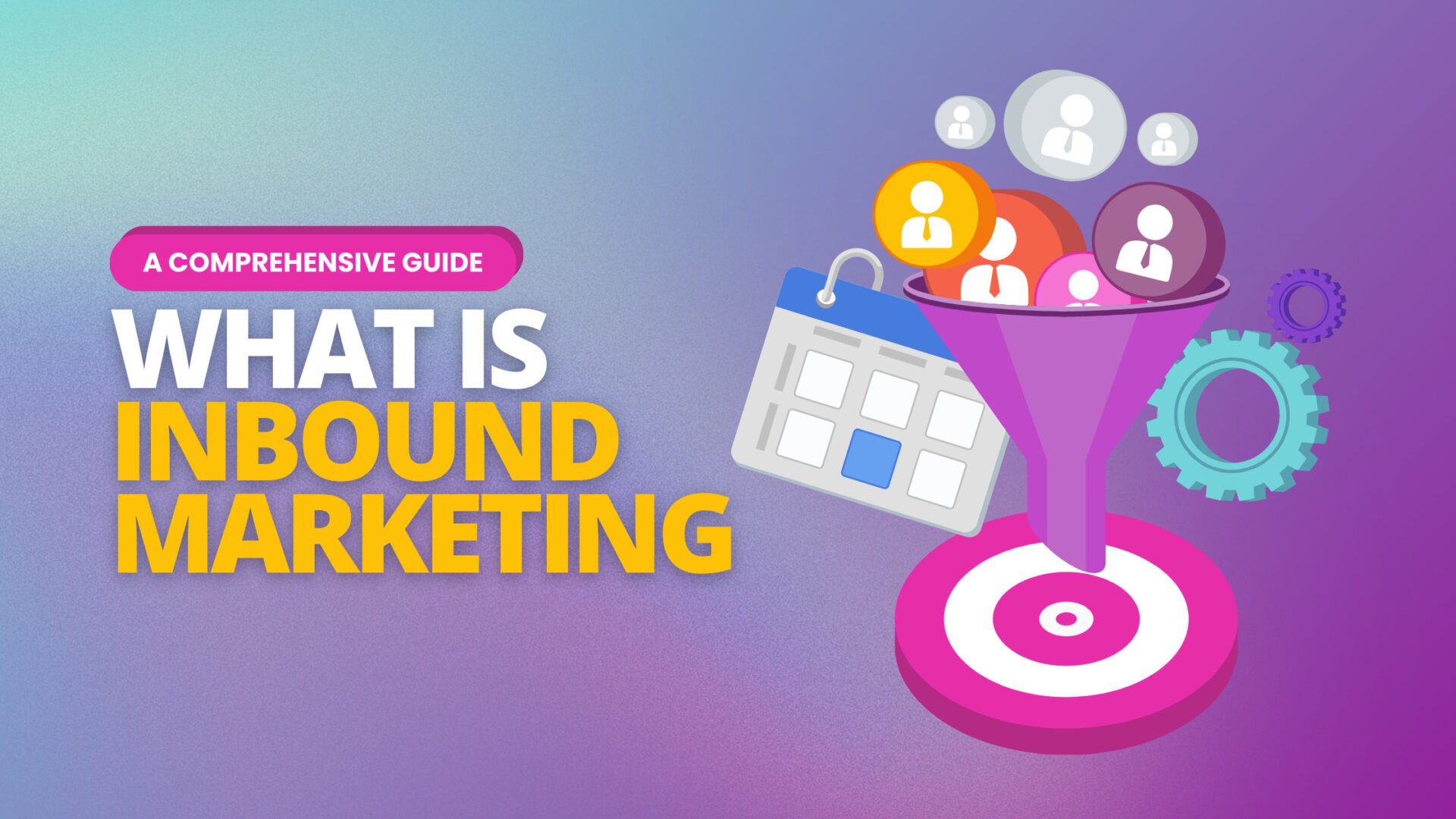 A vibrant and engaging visual explaining the essentials of inbound marketing, featuring a funnel filled with symbols representing communication, content, and strategic planning.