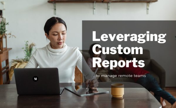 Leveraging Custom Reports