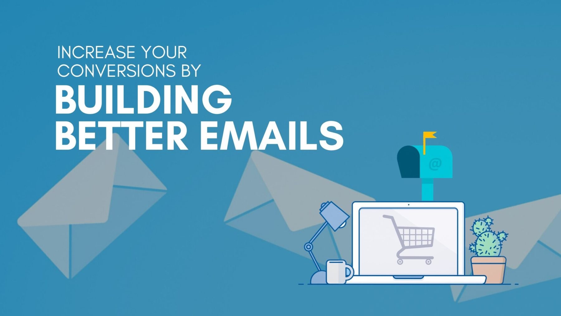 Increase email conversions