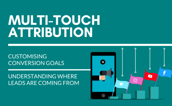 Multi touch attribution - leads - Munro Agency Blog