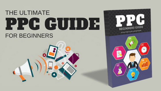 PPC Guide for 2021 -Pay Per Click Advertising