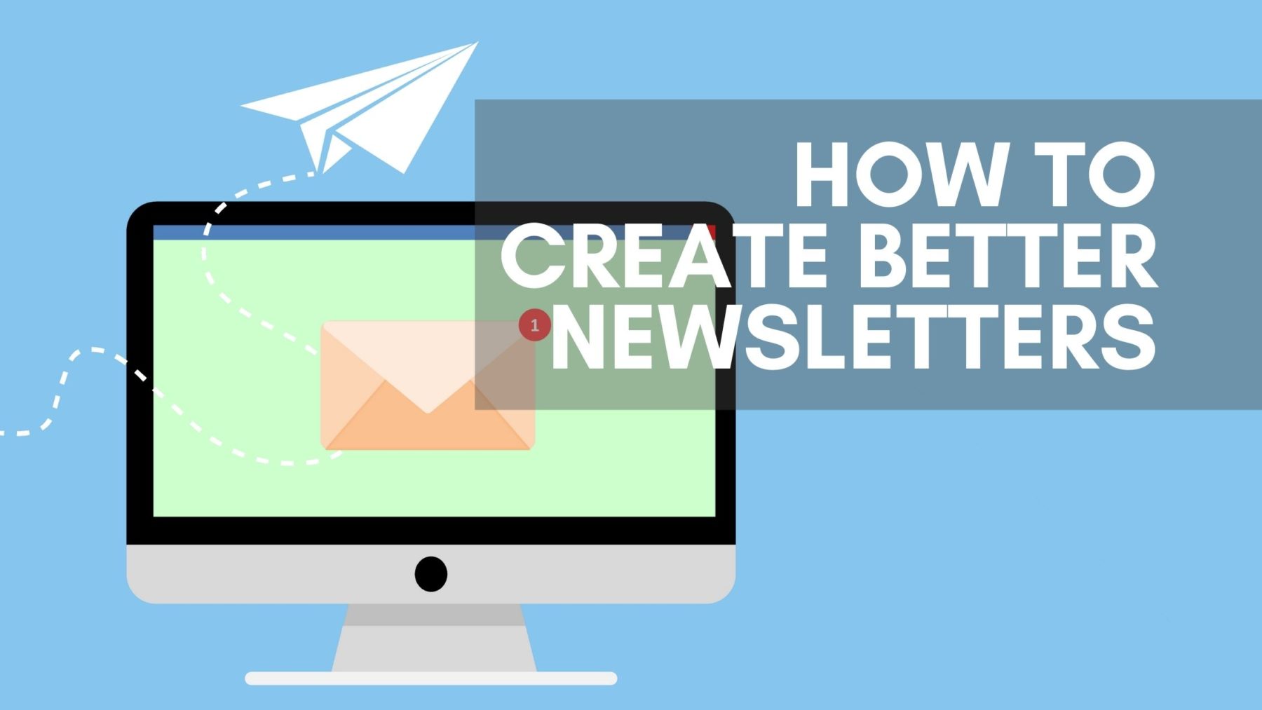 Munro Agency Blog - how to create better newsletters