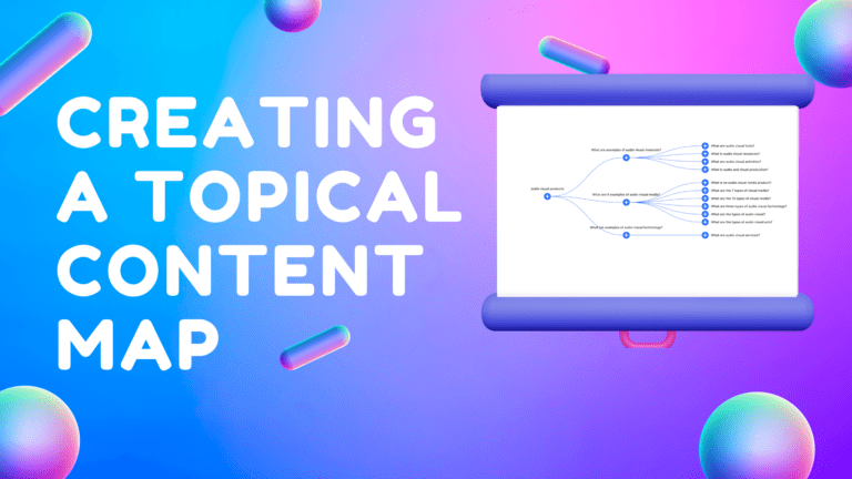 How to Create a Topical Content Map? - The Munro Agency