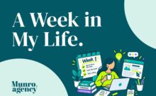 A Week in My Life First Week as a Copywriter at The Munro Agency