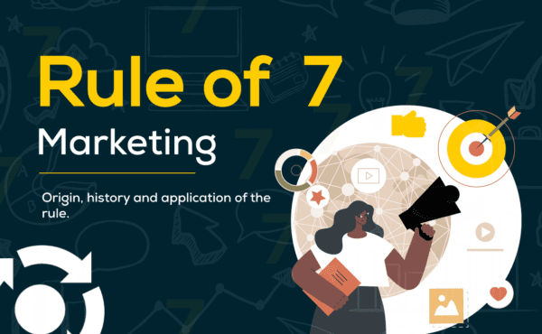 Rule of 7- Marketing