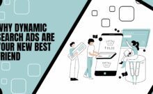 Stylized banner with the heading 'WHY DYNAMIC SEARCH ADS ARE YOUR NEW BEST FRIEND' featuring illustrations of two people interacting with a large smartphone and computer screen, indicating the efficiency and targeting capabilities of dynamic search ads in digital marketing.