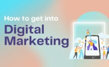 How to get into digital marketing