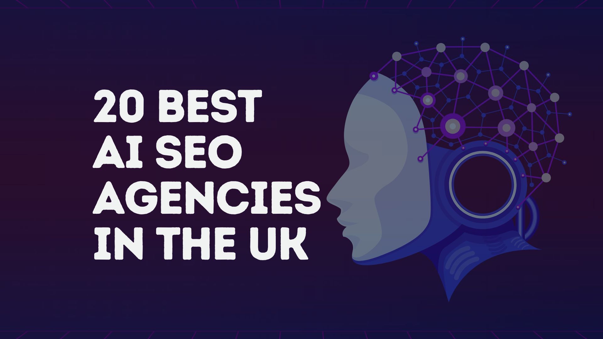 20 Best AI SEO Agencies in the UK