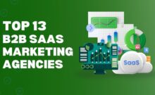 Top 13 B2B SaaS Marketing Agencies