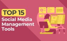 Top 15 Social Media Management Tools