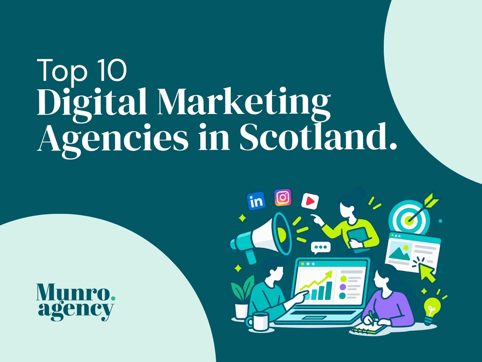 Top 10 Digital Marketing Agencies in Scotland