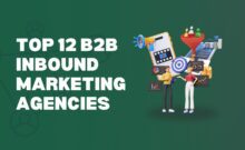 Top 12 B2B Inbound Marketing Agencies